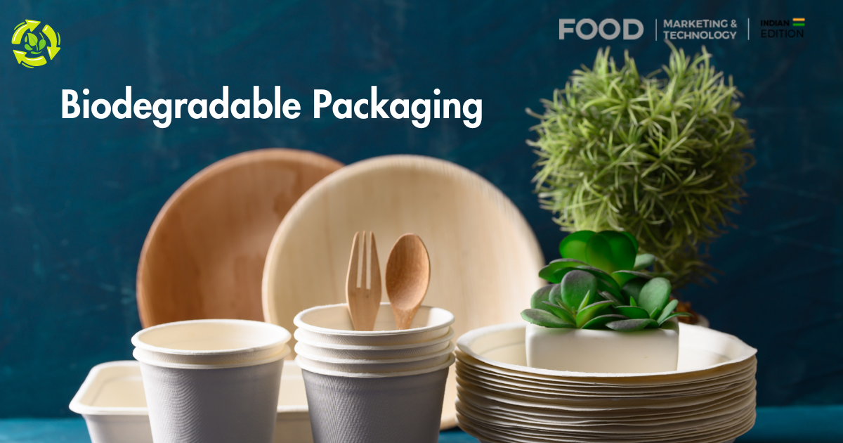 Why Biodegradable Packaging Matters for the Environment Food