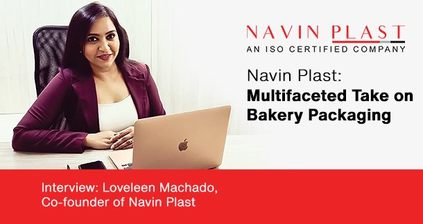 Navin Plast: Multifaceted Take on Bakery Packaging