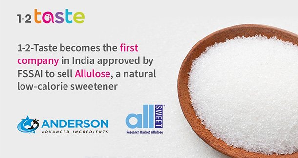 1-2-Taste Becomes First Company in India Approved by FSSAI to Sell Allulose, a Natural Low-Calorie Sweetener
