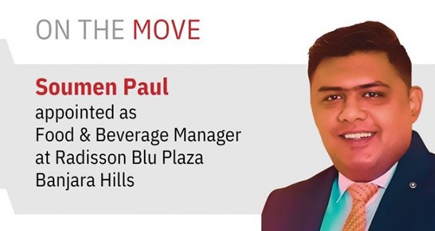 Radisson Blu Plaza Banjara Hills appoints Soumen Paul as F&B Manager