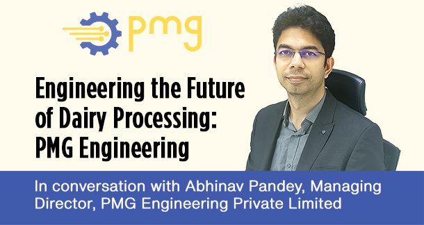 Engineering the Future of Dairy Processing: PMG Engineering